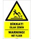 EF1522 - Türkçe İngilizce Dikkat Islak Zemin, Warning Wet Floor