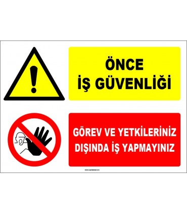 EF1529 - Önce İş Güvenliği, Görev ve Yetkileriniz Dışında İş Yapmayınız
