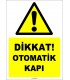 EF1562 - Dikkat! Otomatik Kapı