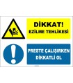 EF1566 - Dikkat Ezilme Tehlikesi, Preste Çalışırken Dikkatli Ol