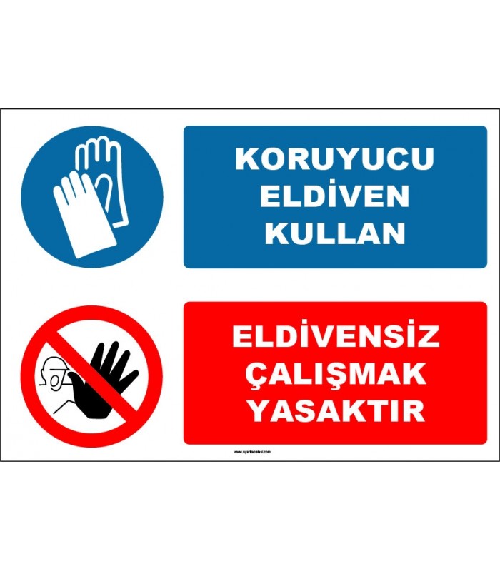 EF1622 - Koruyucu Eldiven Kullan, Eldivensiz Çalışmak Yasaktır