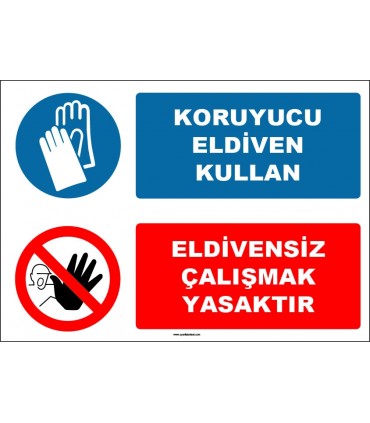 EF1622 - Koruyucu Eldiven Kullan, Eldivensiz Çalışmak Yasaktır