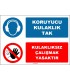 EF1627 - Koruyucu Kulaklık Tak, Kulaklıksız Çalışmak Yasaktır