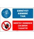 EF1628 - Emniyet Kemeri Tak, Emniyet Kemersiz Çalışmak Yasaktır