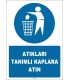 EF1644 - Atıkları tanımlı kaplara atın