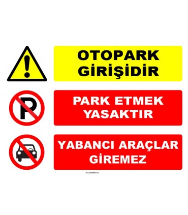 EF1646 - Otopark Girişidir, Park Etmek Yasaktır, Yabancı Araçlar Giremez