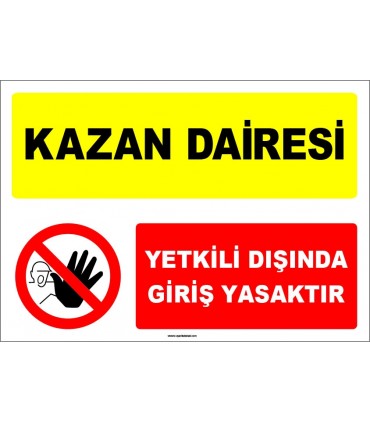 EF1654 - Kazan Dairesi, Yetkili Dışında Giriş Yasaktır