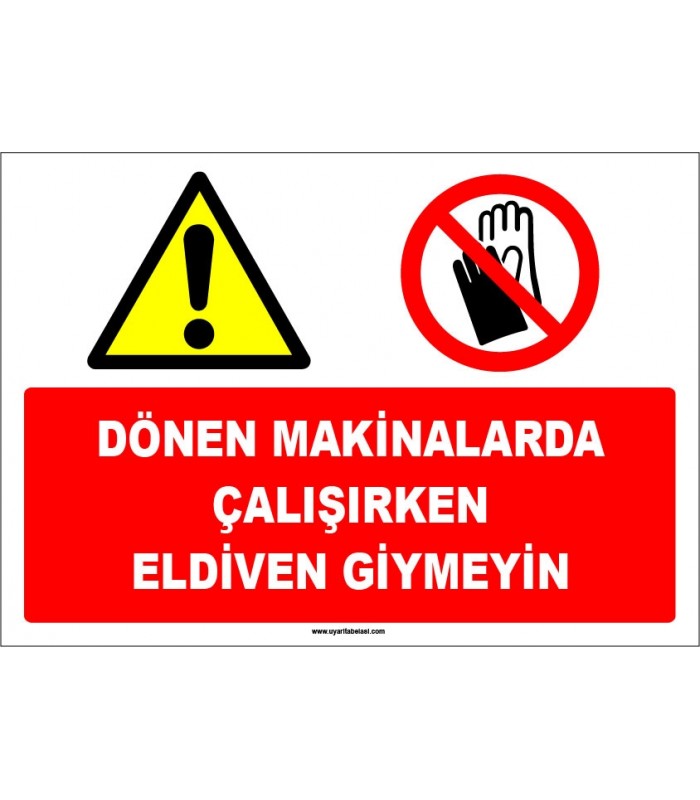 EF1689 - Dönen Makinalarda Çalışırken Eldiven Giyme
