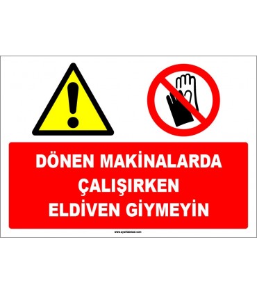 EF1689 - Dönen Makinalarda Çalışırken Eldiven Giyme