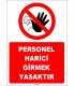 EF1693 - Personel Harici Girmek Yasaktır