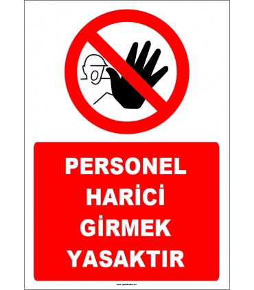 EF1693 - Personel Harici Girmek Yasaktır