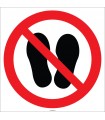 EF1787 - Ayakkabı İle Basmayınız İşareti/Levhası/Etiketi