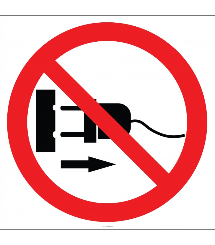 EF1804 - Fişi Prizden Çıkarmak Yasaktır İşareti/Levhası/Etiketi