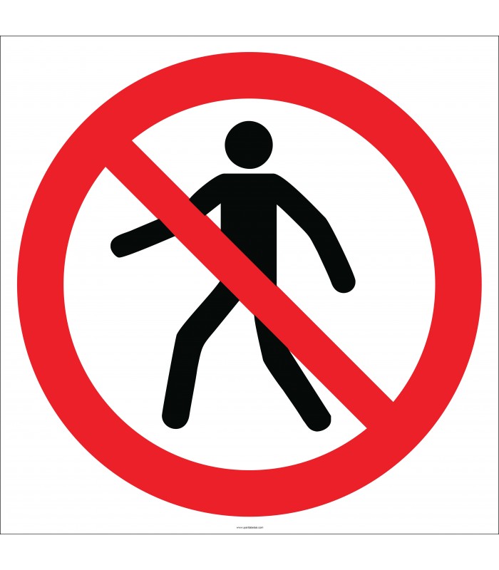 EF1826 - Girmek Yasaktır İşareti/Levhası/Etiketi