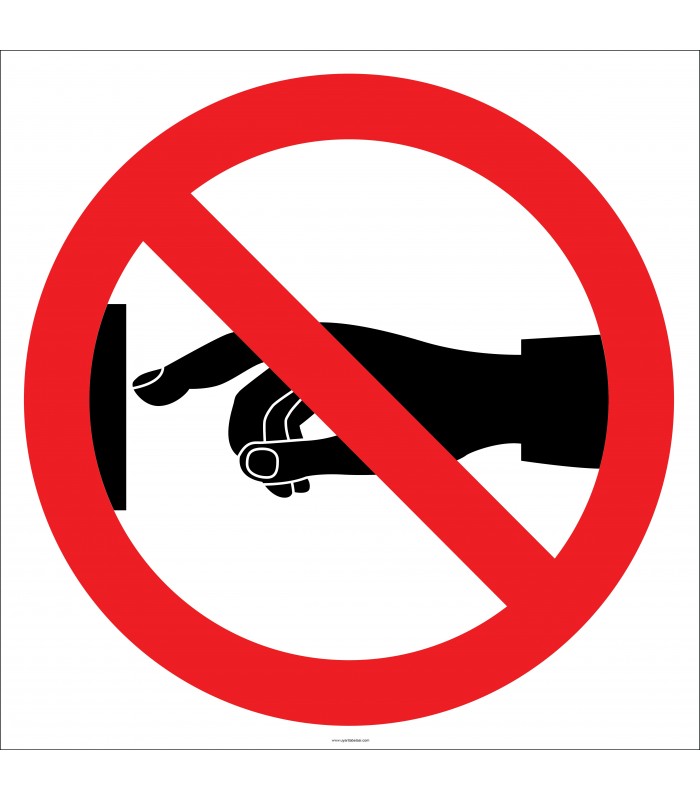 EF1843 - Dokunmak Yasaktır İşareti/Levhası/Etiketi