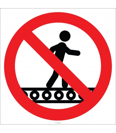 EF1854 - Konveyör Bant Üzerinde Yürümek Yasaktır İşareti/Levhası/Etiketi