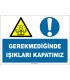 EF1888 - Gerekmediğinde Işıkları Kapatınız