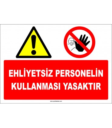 EF1891 - Ehliyetsiz Personelin Kullanması Yasaktır
