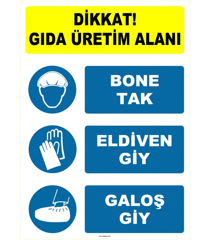 EF1894 - Dikkat! Gıda Üretim Alanı, Bone Tak, Eldiven Giy, Galoş Giy