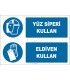 EF1909 - Yüz siperi kullan, eldiven kullan