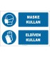 EF1910 - Maske kullan, eldiven kullan