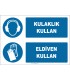 EF1911 - Kulaklık kullan, eldiven kullan