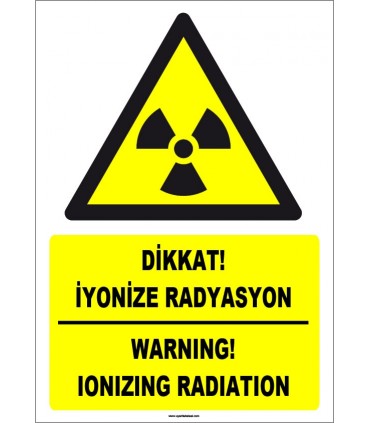 ZY1850 - ISO 7010 Türkçe İngilizce Dikkat İyonize Radyasyon, Warning Ionizing Radiation
