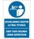 EF2264 - Türkçe İngilizce Çocuklarınızı Gözetim Altında Tutunuz, Keep Your Children Under Supervision