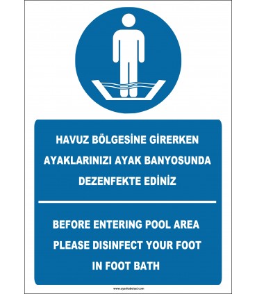 EF2268 - Türkçe İngilizce Havuz Bölgesine Girerken Ayaklarınızı Ayak Banyosunda Dezenfekte Ediniz