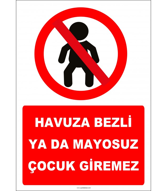 EF2287 - Havuza Bezli Ya Da Mayosuz Çocuk Giremez