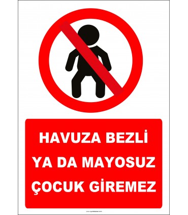 EF2287 - Havuza Bezli Ya Da Mayosuz Çocuk Giremez