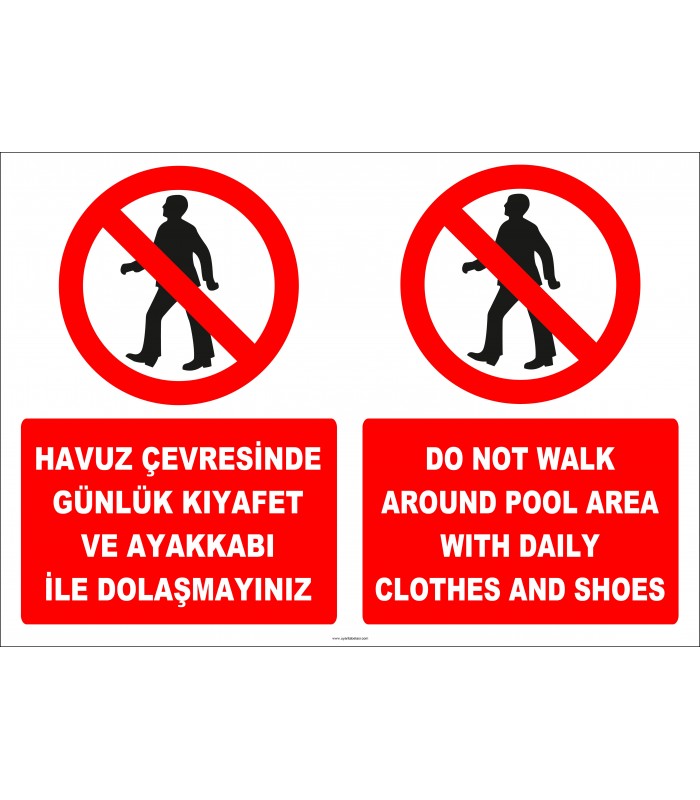 EF2289 - Türkçe İngilizce Havuz Çevresinde Günlük Kıyafet ve Ayakkabı İle Dolaşmayınız