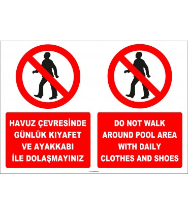 EF2289 - Türkçe İngilizce Havuz Çevresinde Günlük Kıyafet ve Ayakkabı İle Dolaşmayınız