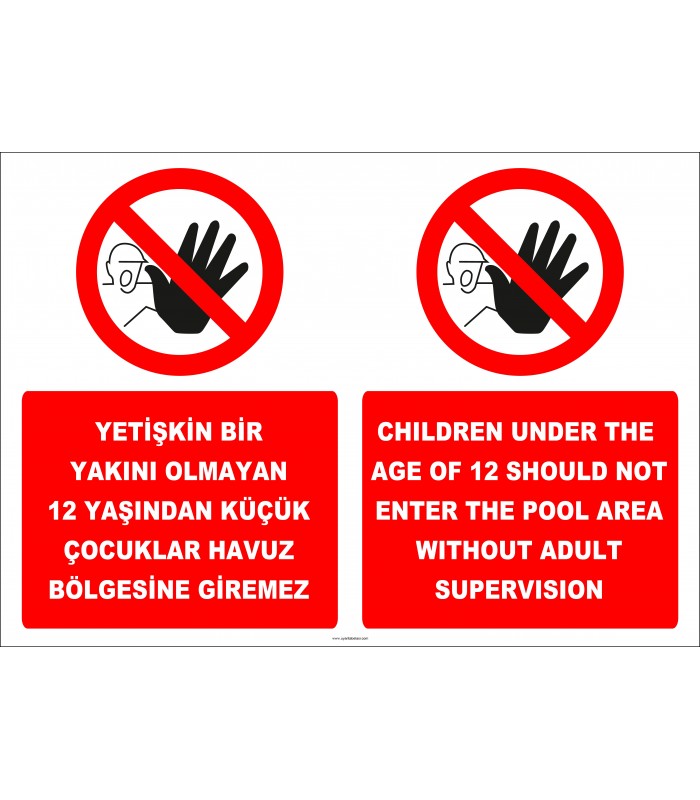 EF2293 - Türkçe İngilizce Yetişkin bir yakını olmayan 12 yaşından küçük çocuklar havuz bölgesine giremez