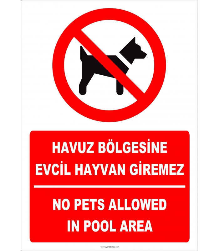 EF2301 - Türkçe İngilizce Havuz Bölgesine Evcil Hayvan Giremez, No Pets Allowed In Pool Area