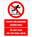 EF2305 - Türkçe İngilizce Havuz Çevresinde Koşmayınız, Do Not Run On The Pool Deck
