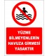 EF2323 - Yüzme Bilmeyenlerin Havuza Girmesi Yasaktır