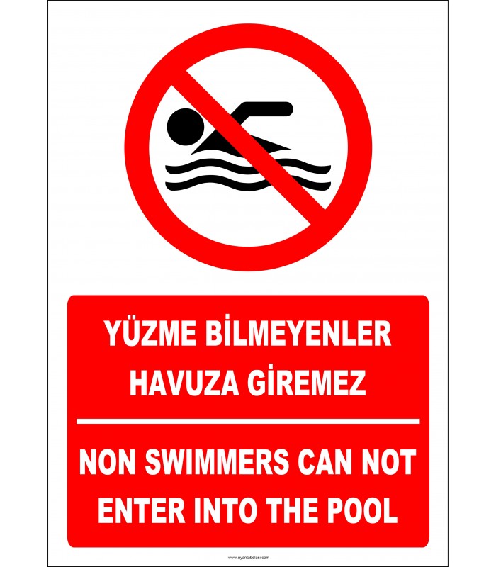 EF2315 - Türkçe İngilizce Yüzme Bilmeyenler Havuza Giremez, Non Swimmers Can Not Enter Into The Pool