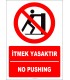 EF2342 - Türkçe İngilizce İtmek Yasaktır, No Pushing