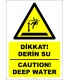 EF2380 - Türkçe İngilizce Dikkat! Derin Su, Caution! Deep Water