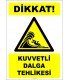 EF2394 - Dikkat! Kuvvetli Dalga Tehlikesi