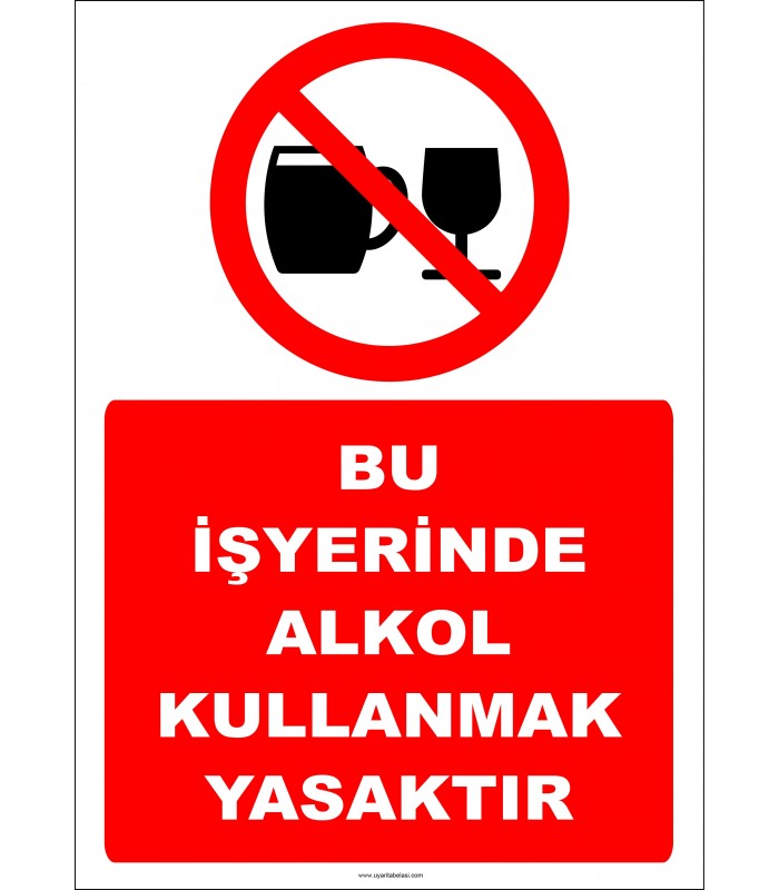 EF2418 - Bu İşyerinde Alkol Kullanmak Yasaktır