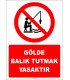 EF2423 - Gölde Balık Tutmak Yasaktır