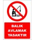 EF2424 - Balık Avlamak Yasaktır