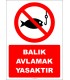 EF2426 - Balık Avlamak Yasaktır