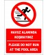 EF2433 - Türkçe İngilizce Havuz Alanında Koşmayınız, Please Do Not Run On The Pool Area
