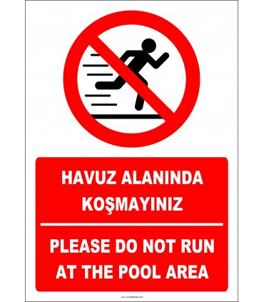 EF2433 - Türkçe İngilizce Havuz Alanında Koşmayınız, Please Do Not Run On The Pool Area