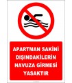 EF2449 - Apartman Sakini Dışındakilerin Havuza Girmesi Yasaktır