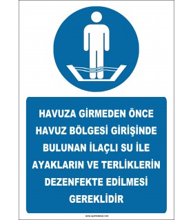 EF2455 - Havuza girmeden önce, ilaçlı su ile ayakların ve terliklerin dezenfekte edilmesi gereklidir.