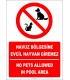EF2460 - Türkçe İngilizce Havuz Bölgesine Evcil Hayvan Giremez, No Pets Allowed In Pool Area
